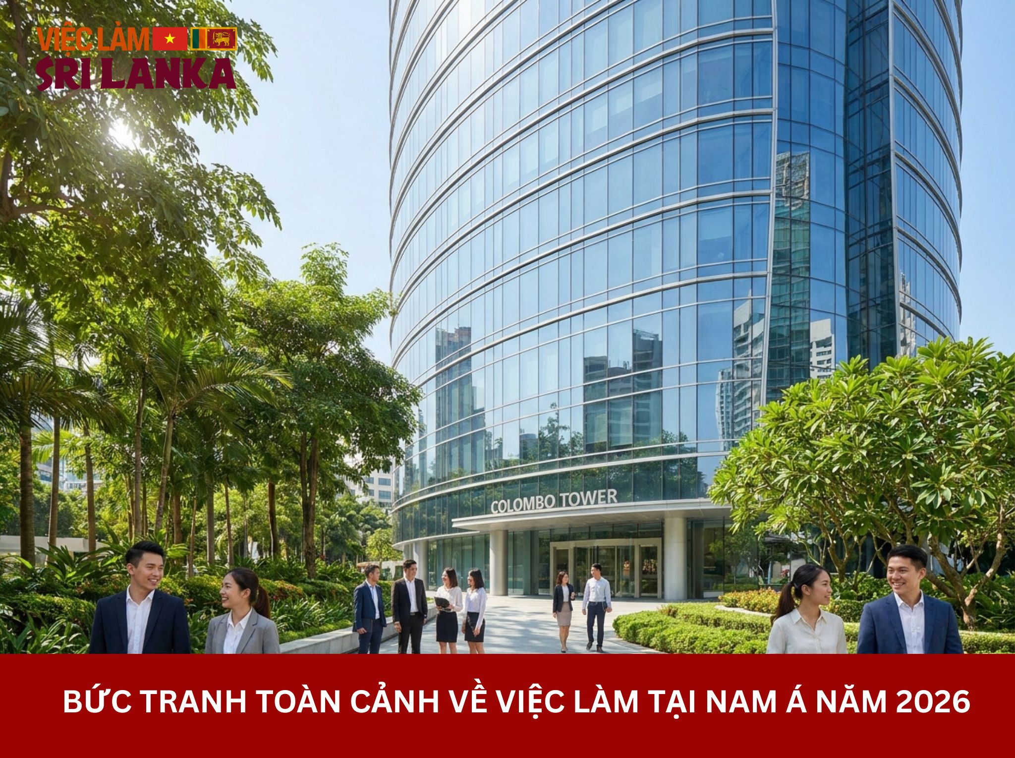 Bức Tranh Toàn Cảnh Về Việc Làm Tại Nam Á Năm 2026
