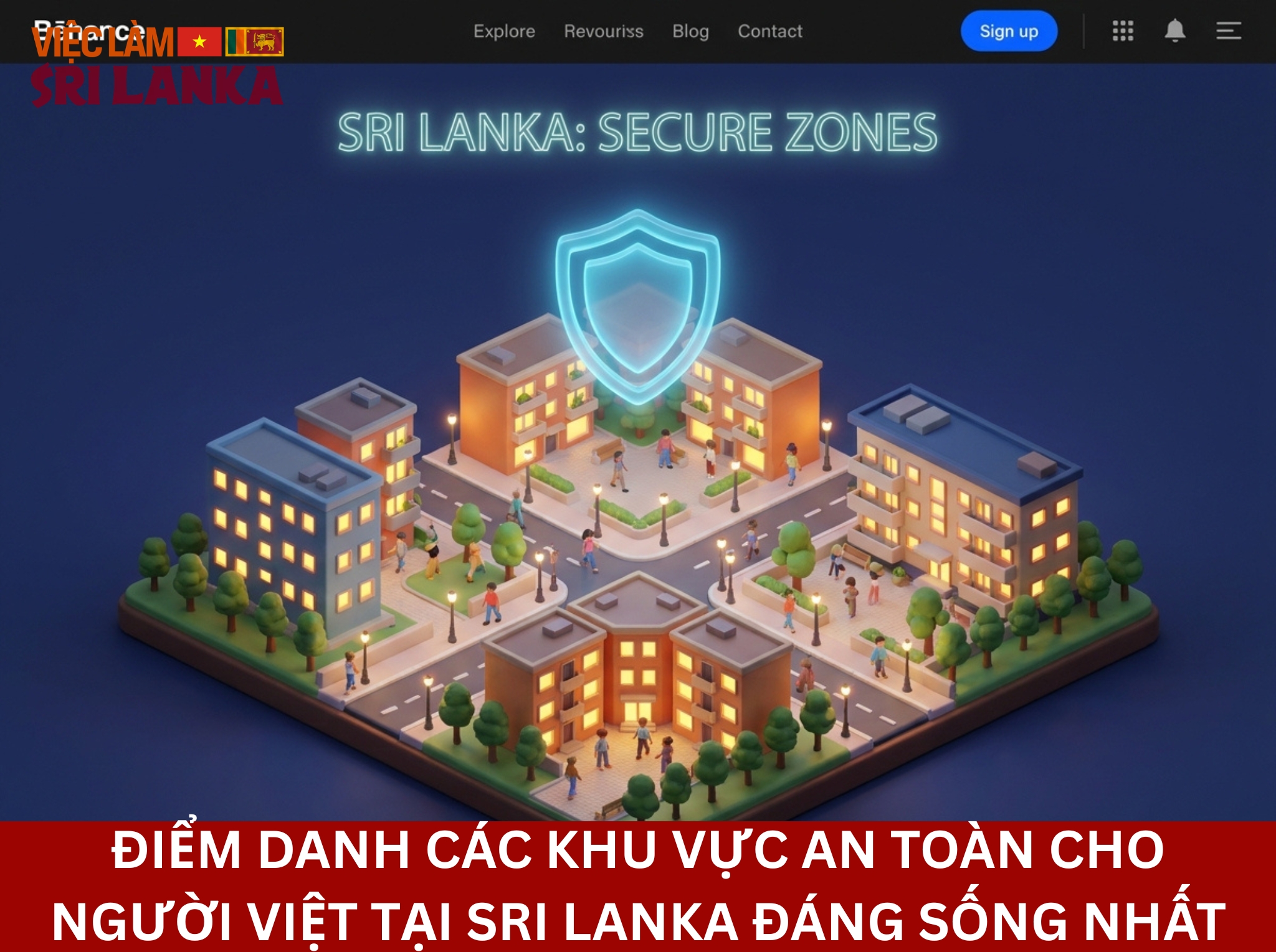 Điểm danh các khu vực an toàn cho người việt tại sri lanka đáng sống nhất