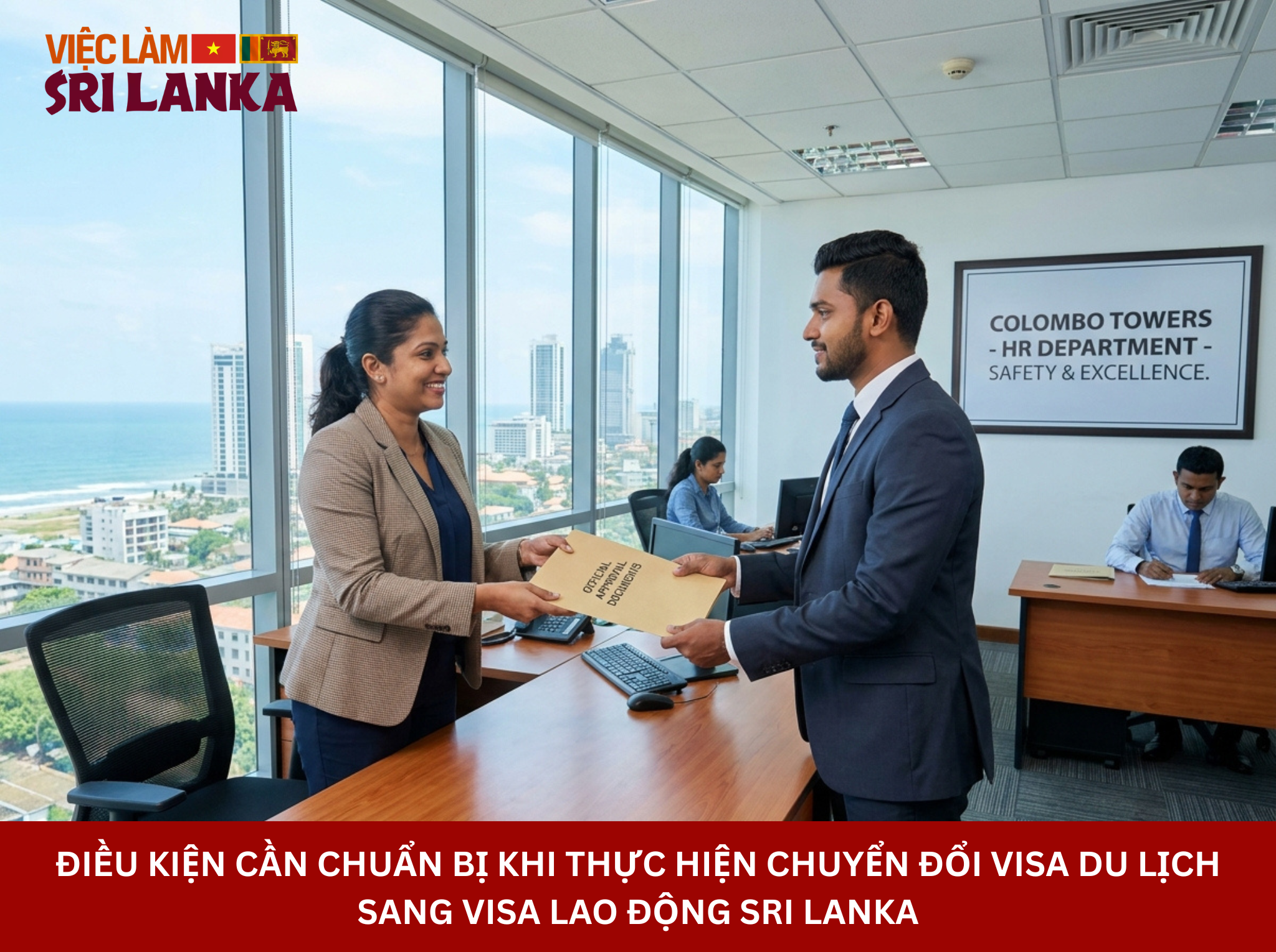 Điều Kiện Cần Chuẩn Bị Khi Thực Hiện Chuyển Đổi Visa Du Lịch Sang Visa Lao Động Sri Lanka