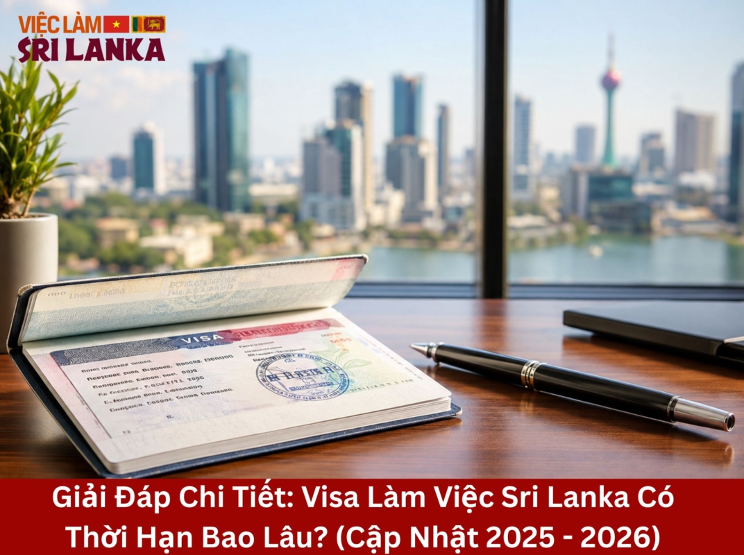 visa làm việc sri lanka có thời hạn bao lâu
