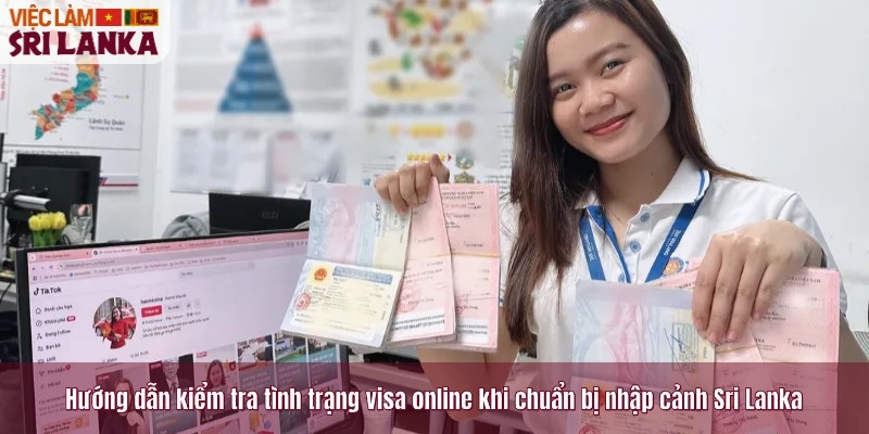 Hướng dẫn kiểm tra tình trạng visa online khi chuẩn bị nhập cảnh Sri Lanka
