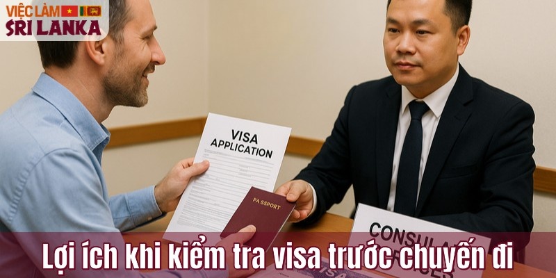 Lợi ích khi kiểm tra visa trước chuyến đi