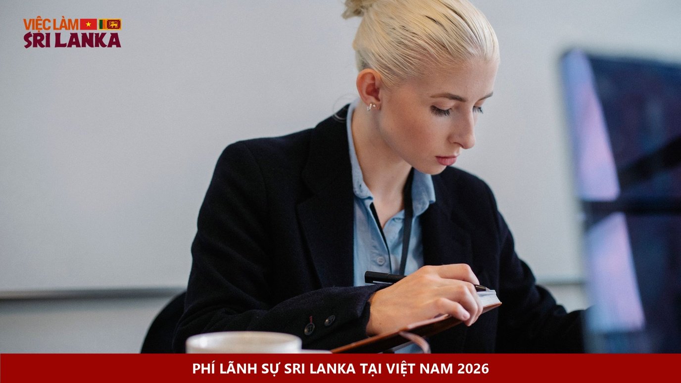 Phí lãnh sự quán sri lanka tại việt nam 2026 - Phí lãnh sự Sri Lanka tại Việt Nam 2026