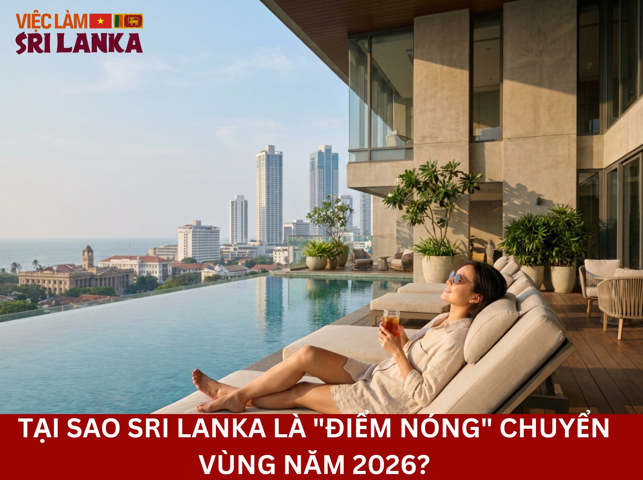 Tại Sao Sri Lanka Là Điểm Nóng Chuyển Vùng Năm 2026