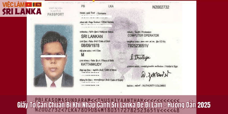 Giấy Tờ Cần Chuẩn Bị Khi Nhập Cảnh Sri Lanka Để Đi Làm – Hướng Dẫn 2025