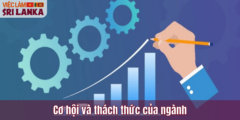 Cơ hội và thách thức của ngành