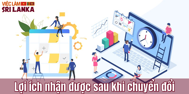 Lợi ích nhận được sau khi chuyển đổi