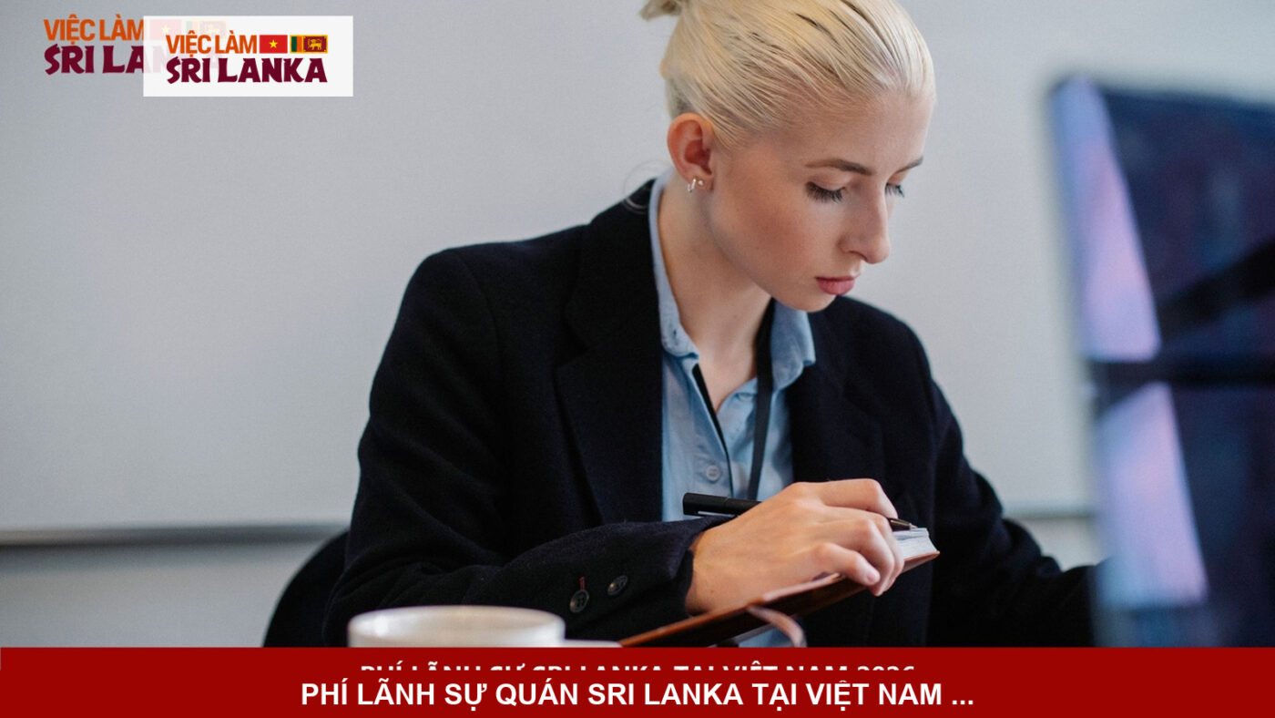 Phí lãnh sự quán Sri Lanka tại Việt Nam 2026