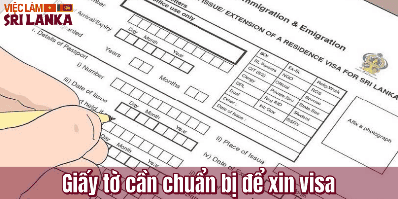 Giấy tờ cần chuẩn bị để xin visa