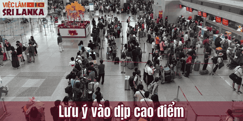 Lưu ý vào dịp cao điểm