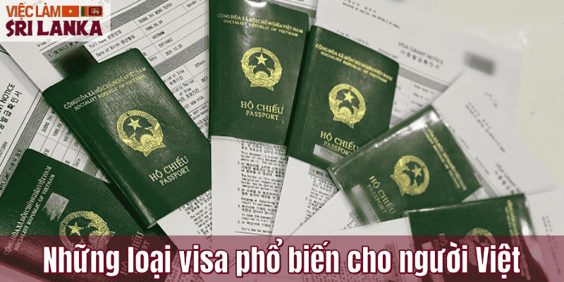 Những loại visa phổ biến cho người Việt
