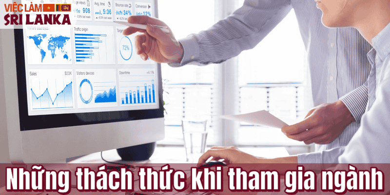 Những thách thức khi tham gia ngành