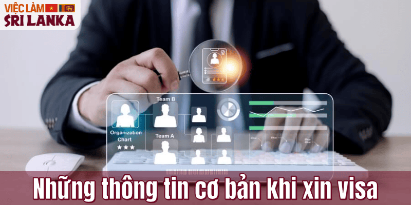 Những thông tin cơ bản khi xin visa