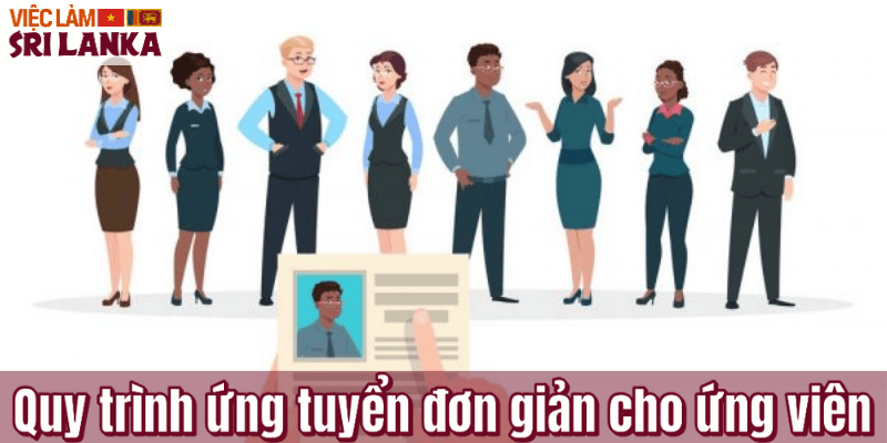 Quy trình ứng tuyển đơn giản cho ứng viên