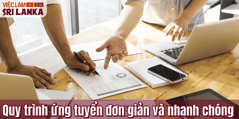 Quy trình ứng tuyển đơn giản và nhanh chóng