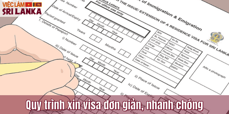 Quy trình xin visa đơn giản, nhanh chóng