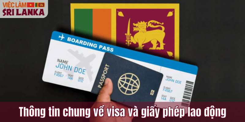 Thông tin chung về visa và giấy phép lao động