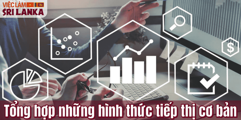Tổng hợp những hình thức tiếp thị cơ bản