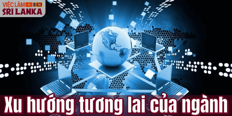 Xu hướng tương lai của ngành